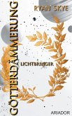 Götterdämmerung - Lichtbringer Götterdämmerung - Lichtbringer