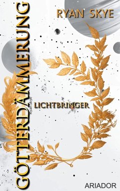Götterdämmerung - Lichtbringer - Skye, Ryan