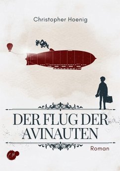 Der Flug der Avinauten - Hoenig, Christopher