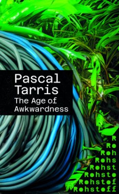 The Age of Awkwardness - Tarris, Pascal