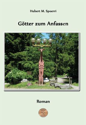 Götter zum Anfassen Götter zum Anfassen