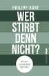 Wer stirbt denn nicht? - Bild 1
