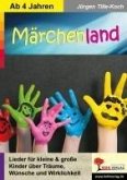 Märchenland / Kinderlieder ab 4 Jahren