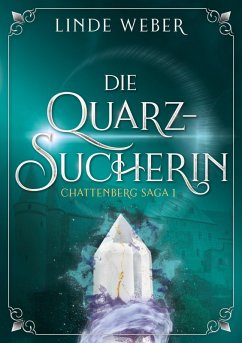 Die Quarzsucherin - Weber, Linde