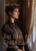 Das Haus der Großmutter