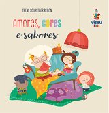Amores, Cores e Sabores (eBook, ePUB) Amores, Cores e Sabores (eBook, ePUB)