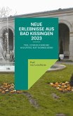 Neue Erlebnisse aus Bad Kissingen 2023 (eBook, ePUB)