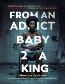 From An Addict Baby 2 A King (eBook, ePUB)