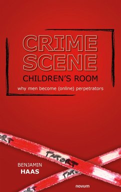 Cover Crime scene children's room - why men become (online) perpetrators (eBook, ePUB)