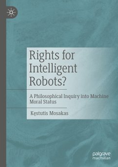 Rights for Intelligent Robots? (eBook, PDF) - Mosakas, Kęstutis