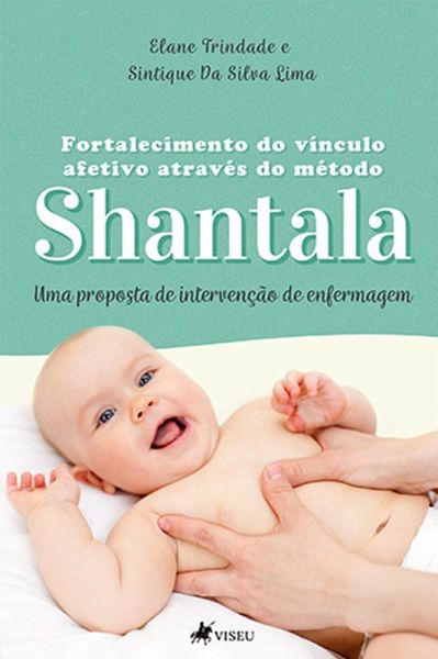 Fortalecimento do vínculo afetivo através do Método Shantala (eBook, ePUB)