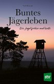 Buntes Jägerleben (eBook, PDF)