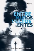 Entre Muros, Vultos e Entes (eBook, ePUB) Entre Muros, Vultos e Entes (eBook, ePUB)