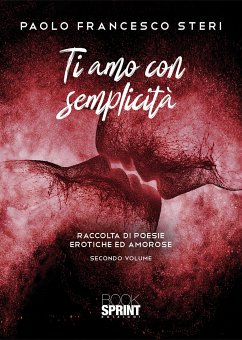 Ti amo con semplicità 2 (eBook, ePUB) - Francesco Paolo, Steri