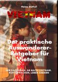 Der praktische Auswanderer-Ratgeber für Vietnam (eBook, ePUB)