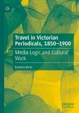 Travel in Victorian Periodicals, 1850-1900 (eBook, PDF)