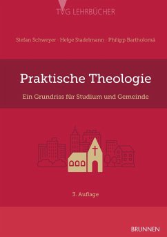 Praktische Theologie (eBook, PDF) - Stadelmann, Helge; Schweyer, Stefan; Bartholomä, Philipp F.