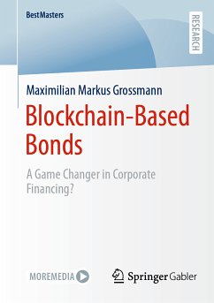 Blockchain-Based Bonds (eBook, PDF) - Grossmann, Maximilian Markus