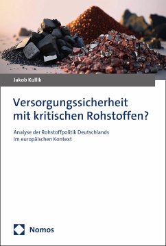 Versorgungssicherheit mit kritischen Rohstoffen? (eBook, PDF) - Kullik, Jakob