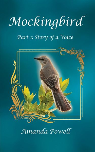 Mockingbird Part 1: Story of a Voice (eBook, ePUB) Mockingbird Part 1: Story of a Voice (eBook, ePUB)