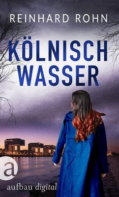 Kölnisch Wasser (eBook, ePUB) - Rohn, Reinhard