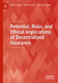 Potential, Risks, and Ethical Implications of Decentralized Insurance (eBook, PDF)