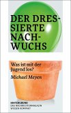 Der dressierte Nachwuchs (eBook, ePUB)