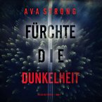 Fürchte die Dunkelheit (Ein Lexi Cole Thriller — Band 1) (MP3-Download)