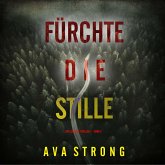 Fürchte die Stille (Ein Lexi Cole Thriller — Band 2) (MP3-Download)