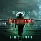Der Einzige Überlebende (Ein Alex Hawkins Action-Thriller - Buch 1) (MP3-Download)