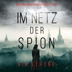 Im Netz der Spione (Ein Brianna Dagger Spionage-Thriller – Buch 1) (MP3-Download)