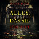 Alles, Das Sie Fürchtet (Ein Jade Savage FBI-Thriller – Band 1) (MP3-Download)