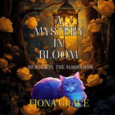 A Mystery in Bloom: Murder in the Marigolds (An Alice Bloom Cozy Mystery—Book 1) (MP3-Download) A Mystery in Bloom: Murder in the Marigolds (An Alice Bloom Cozy Mystery—Book 1) (MP3-Download)