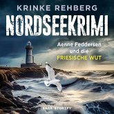 NORDSEEKRIMI - Aenne Feddersen und die friesische Wut: Küstenkrimi (MP3-Download)