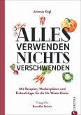 Alles verwenden. Nichts verschwenden  (Restauflage)