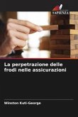 La perpetrazione delle frodi nelle assicurazioni