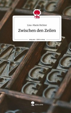 Cover Zwischen den Zeilen. Life is a Story - story.one