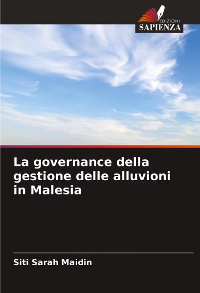 La governance della gestione delle alluvioni in Malesia La governance della gestione delle alluvioni in Malesia