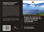 Analyse du cycle de vie Critères de sélection des systèmes d'énergie renouvelable