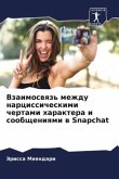 Vzaimoswqz' mezhdu narcissicheskimi chertami haraktera i soobscheniqmi w Snapchat