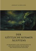 Der göttliche Kosmos Ägyptens