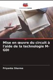 Mise en ¿uvre du circuit à l'aide de la technologie M-GDI