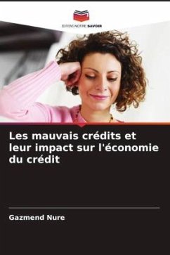 Les mauvais crédits et leur impact sur l'économie du crédit - Nure, Gazmend