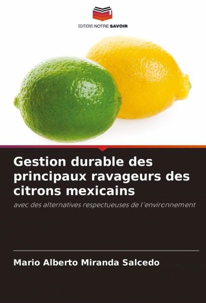 Gestion durable des principaux ravageurs des citrons mexicains