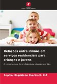 Relações entre irmãos em serviços residenciais para crianças e jovens