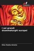 I sei grandi drammaturghi europei