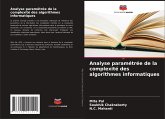 Analyse paramétrée de la complexité des algorithmes informatiques Analyse paramétrée de la complexité des algorithmes informatiques