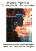 Digitaler Vertrieb: Strategien für die neue Ära Digitaler Vertrieb: Strategien für die neue Ära
