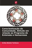 Conscientização da Comunidade, Atitude em relação ao Programa de Extensão e Hanseníase Conscientização da Comunidade, Atitude em relação ao Programa de Extensão e Hanseníase