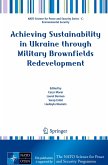 Achieving Sustainability in Ukraine through Military Brownfields Redevelopment